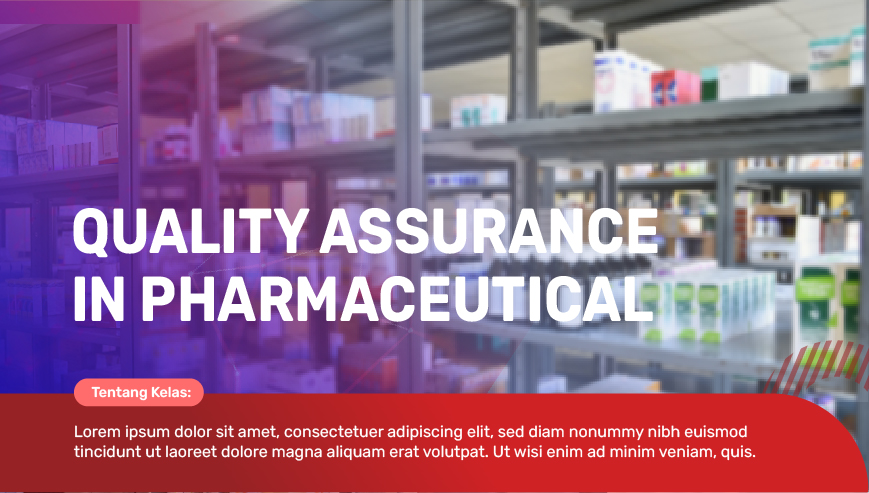Quality Assurance in Pharmaceutical Industry